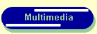 Multimedia