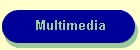Multimedia